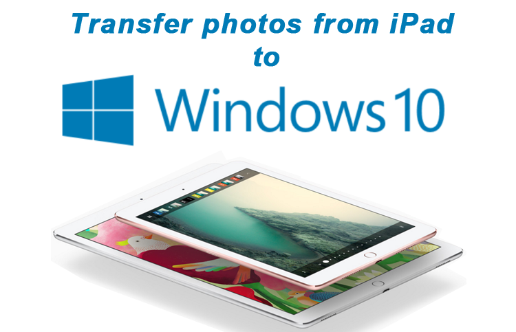 transfer photos from iPad to Laptop without iTunes